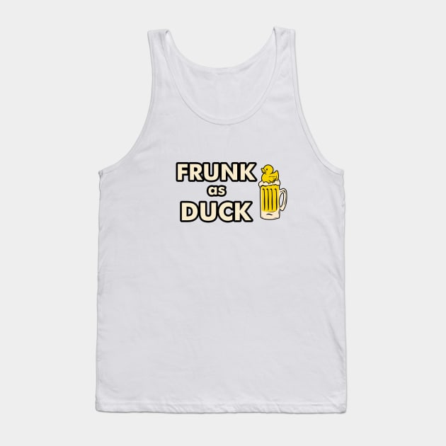 Frunk As Duck | Beer Joke Tank Top by Bersama Star